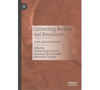 Connecting Borders and Boundaries: South Asia and Beyond