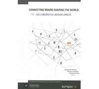 Connecting Brains Shaping The World - Collaborative Design Spaces