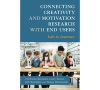 Connecting Creativity And Motivation Research With End Users