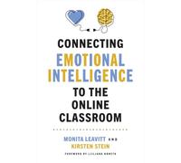 Connecting Emotional Intelligence to the Online Classroom