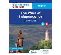Connecting History: Higher Wars Of Independence, 1249 - 1328