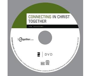 Connecting in Christ Together: Six Sessions on Fellowship