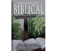 Connecting The Biblical Messages Of The Prophetic Book Of Isaiah