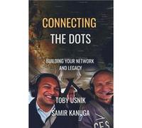 Connecting the Dots Building Your Network and Legacy - Toby Usnik - Blue Ocean Press - Livre en Anglais Toby UsnikToby Usnik (Auteur)