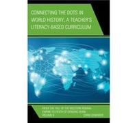 Connecting the Dots in World History A Teachers Literacy Based Curriculum by Chris Edwards Chris Edwards (Auteur)