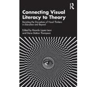 Connecting Visual Literacy To Theory