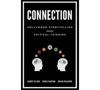 Connection: Hollywood Storytelling Meets Critical Thinking
