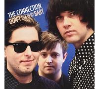 Connection, the - Don't Talk to My Baby [Import]