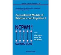 Connectionist Models of Behaviour and Cognition II, Progress in Neural Processing Julien Mayor, Kim Plunkett, Nicolas Ruh (Auteur)