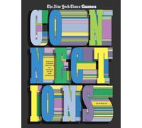 Connections: Find the Common Threads in 100+ Puzzles of Wit and Wordplay