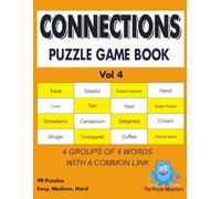 Connections Puzzle Game Vol 4: Engage in the Challenge: 4 Groups of 4 Words with a Common Link - Includes Puzzles and Solutions