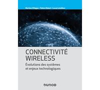 Connectivité Wireless: Évolutions des systèmes et enjeux technologiques