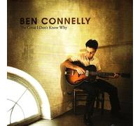 Connelly, Ben - Great I Don't Know Why