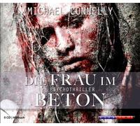 Connelly,Michael - Die Frau im Beton [Import]