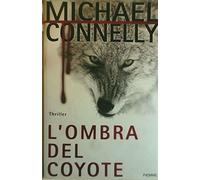 Connelly Michael - Ombra Del Coyote (L') [Import]