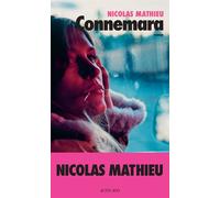 Nicolas Mathieu – Connemara – Roman – Broché (Actes Sud)