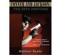Conner and Jackson: The Boyd Brothers Reade, Matthew (Auteur)