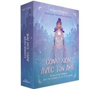 Connexion avec ton âme - Un jeu pour t'aligner avec ton chemin de vie et tes guides Kevin Piranio (Auteur), Clémentine Rocheron (Illustration)