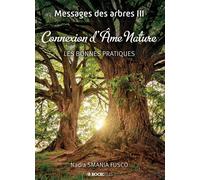 Connexion D'Âme Nature - Nadia Smania Fusco - Bookelis - broché - Essai