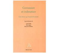 Connexion Et Indexation - Ces Liens Qui Tissent Le Texte