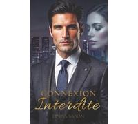 Connexion Interdite: Juliet & Brian - Deux vies qui n'auraient jamais dû se croiser