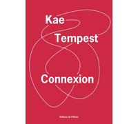 Connexion - Kae (Kate) Tempest - De L'olivier Eds - broché - Roman