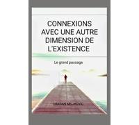 Connexions avec une autre dimension de l'existence