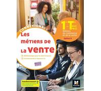 Connexions - METIERS DE LA VENTE option B 1re Tle BAC PRO - Ed.2020 - Livre élève Edition 2020 - Pascal Roche - Foucher - broché - Scolaire / Universitaire