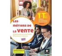 Connexions - METIERS DE LA VENTE option B 1re Tle BAC PRO - Ed.2020 - Livre élève