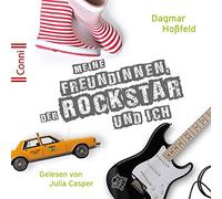 Conni (Jugendroman) - D. Hoßfeld: Meine Freundinnen, der Rockstar und Ich