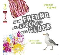 Conni (Jugendroman) - Dagmar Hoßfeld: Mein Freund, Leben und das Glück [Import]
