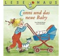 Conni und das neue Baby Schneider, Liane, Wenzel-Bürger, Eva (Auteur)