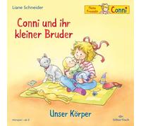 und ihr Kleiner Bruder/Unser Körper (Meine Freundin Conni-AB 3) [Import]