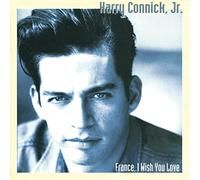 Connick, Harry, Jr. - Harry Connink Jr. - ""France, I Wish You Love"