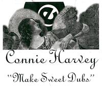 Connie Harvey - MAKE SWEET DUBS