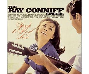 Conniff, Ray - Speak to Me of Love