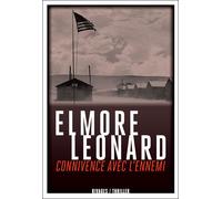Connivence avec l'ennemi - Elmore Leonard - Rivages - broché - Roman