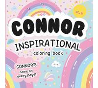 Connor Inspirational Coloring Book: Personalized Just for Connor - Connor's Name Appears on Every Coloring Page