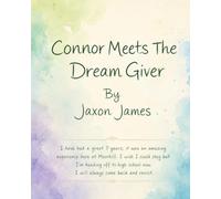 Connor Meets the Dream Giver