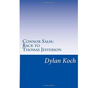 Connor Salm: Back to Thomas Jefferson (The Be Write Back Series) (Volume 4)