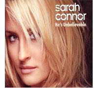 Connor, Sarah - He's Unbelievable