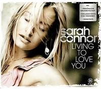 Connor, Sarah - Living To Love You [CD]