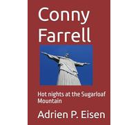 Conny Farrell: Hot nights at the Sugarloaf Mountain