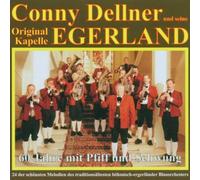 Conny Kapelle Egerland & Dellner - 60 Jahre mit Pfiff und Schwung