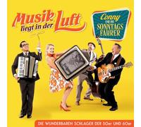 Conny und die Sonntagsfahrer - Musik Liegt in der Luft-Die Wunderbaren Schlager [Import]