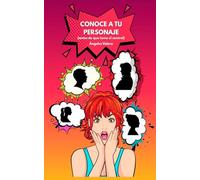 CONOCE A TU PERSONAJE: (antes de que tome el control)