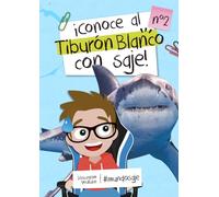 Conoce al tiburón blanco con Saje: Una lectura perfecta para pequeños exploradores y amantes de los animales