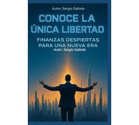 Conoce la Unica Libertad: Finanzas Despiertas para una nueva era