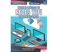 Conoce Todo Sobre Hacking Práctico De Redes Wifi Y Radiofrecuencia