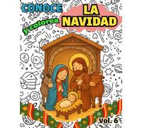 Conoce y Colorea LA NAVIDAD: Libro infantil para colorear católico · Educación cristiana para niños sobre la Navidad
